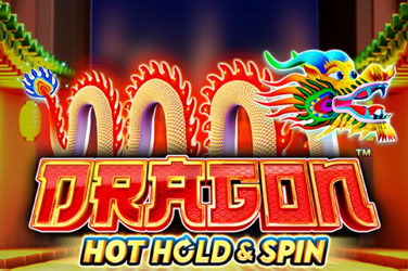 Dragon hot hold and spin
